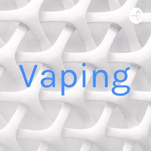 Vaping