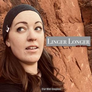 Linger Longer