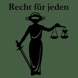 Recht für jeden – der Jura-Podcast für Laien