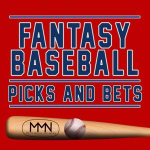 Fantasy Baseball Picks & Bets by Mayo Media Network