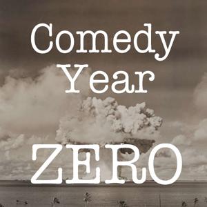 Comedy Year Zero