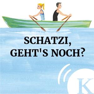 Schatzi, geht's noch?