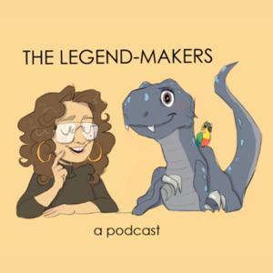 The Legend-Makers