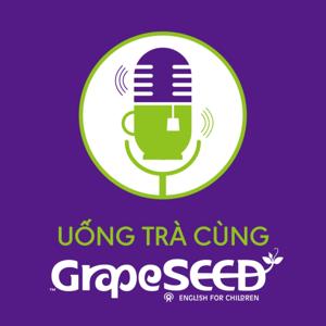 Radio Uống Trà Cùng GrapeSEED