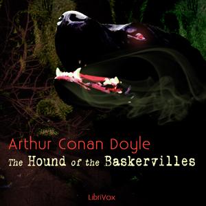 Hound of the Baskervilles (version 2), The by Sir Arthur Conan Doyle (1859 - 1930) by LibriVox