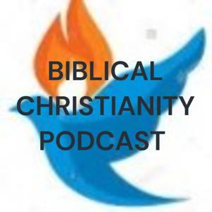 BIBLICAL CHRISTIANITY BLOG PODCAST