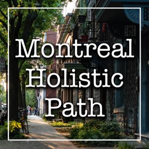 Montreal holistic path