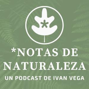 Notas de Naturaleza by Iván Vega