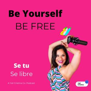 Be Yourself. Be Free!