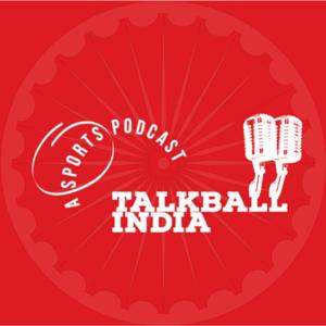 TalkBall India 🇮🇳 - A sports Podcast