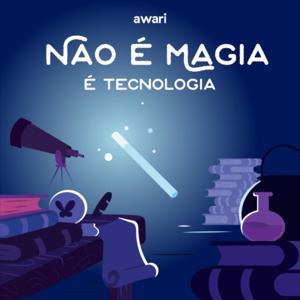 Não é Magia, é Tecnologia