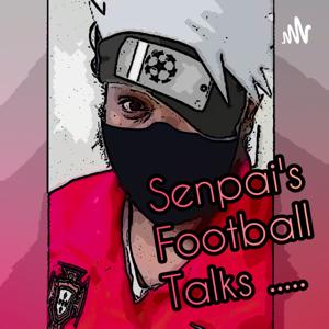 Senpai's Football Talks