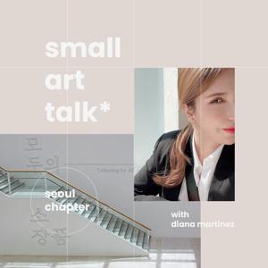 Small Art Talk