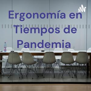 Ergonomía en Tiempos de Pandemia