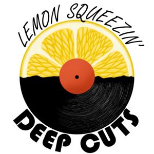 Lemon Squeezin' Deep Cuts