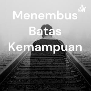 Menembus Batas Kemampuan