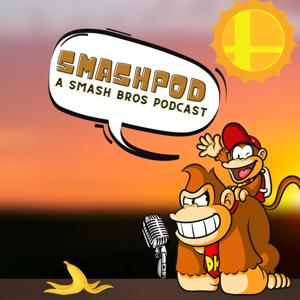 SmashPod: A Super Smash Bros Podcast