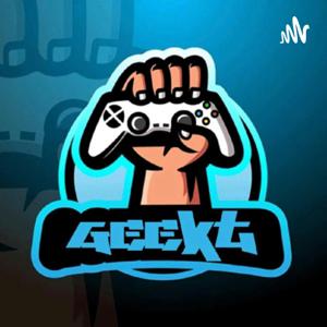 Geekt Gaming Podcast
