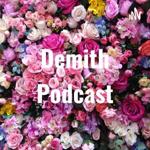 Demith Podcast