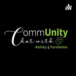Community Chat With Kelley and Yurshema