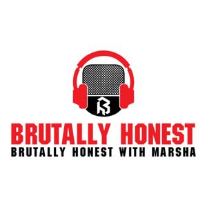 Brutally Honest With Marsha
