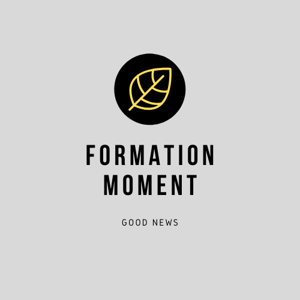 Formation Moment Podcast