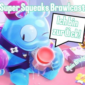 Super Squeaks Brawlcast