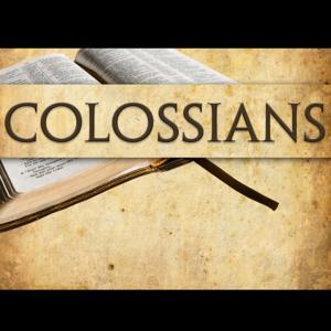 Colossians Study - Verse by Verse