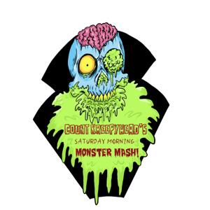 Count Kreepyhead's Saturday morning monster mash