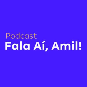 Fala Aí, Amil!