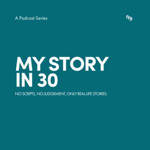 My Story in 30 presented by Fit for Business