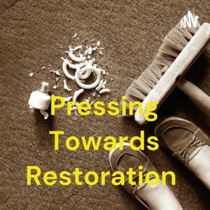 Pressing Towards Restoration