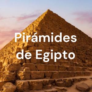 Pirámides de Egipto