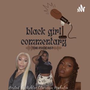 BGC-black girl commentary