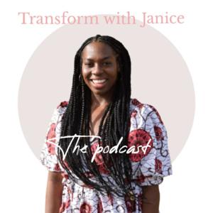 Transform with Janice