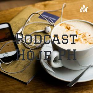 Podcast Hoje PH