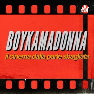 BoykaMadonna - Il cinema dalla parte sbagliata