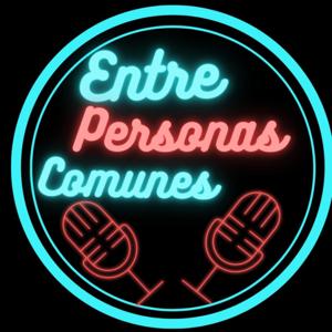 Entre Personas Comunes