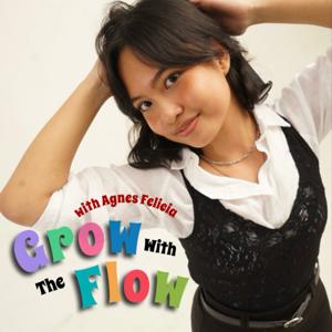 Grow With The Flow