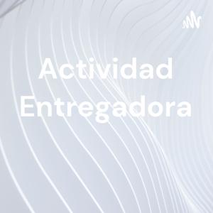 Actividad Entregadora