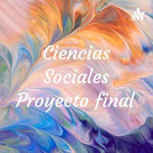 Ciencias Sociales Proyecto final