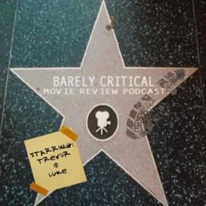 Barely Critical Movie Review Podcast