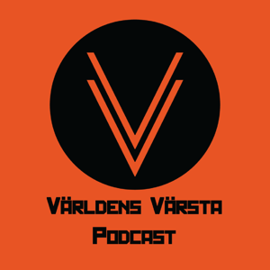 Världens Värsta Podcast
