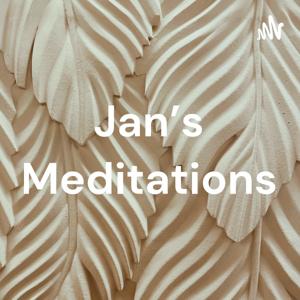 Jan's Meditations