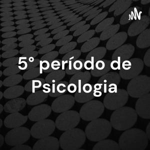 5° período de Psicologia - Faculdade Arnaldo