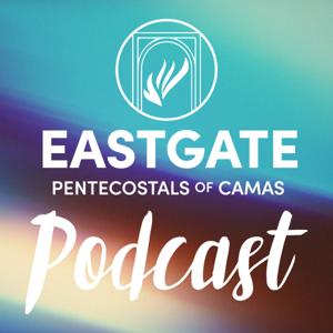 Eastgate Pentecostals of Camas Podcast
