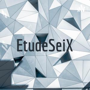 EtudeSeiX