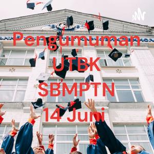 Pengumuman UTBK SBMPTN 14 Juni