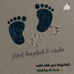 Jejak Langkah & Rindu