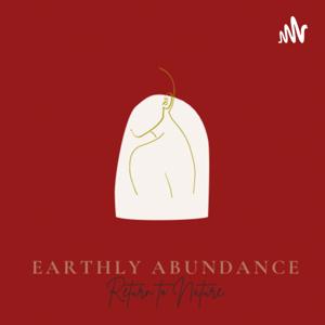 EARTHLY ABUNDANCE